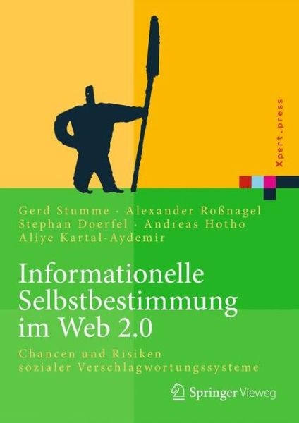 Cover for Stephan Doerfel · Informationelle Selbstbestimmung Im Web 2.0: Chancen Und Risiken Sozialer Verschlagwortungssysteme - Xpert.press (Hardcover Book) (2013)