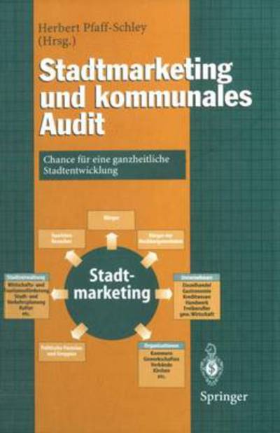 Cover for Herbert Pfaff-schley · Stadtmarketing Und Kommunales Audit (Paperback Book) [Softcover reprint of the original 1st ed. 1997 edition] (2012)