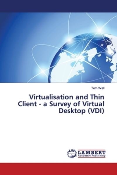 Cover for Wall · Virtualisation and Thin Client - a (Bog) (2017)