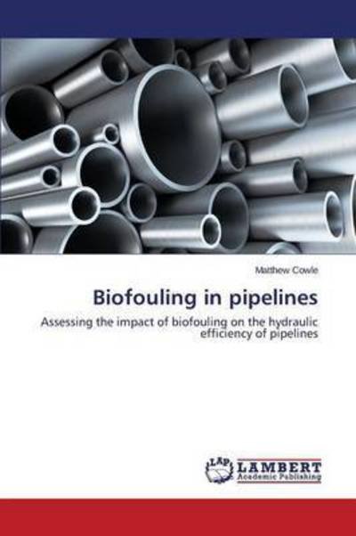 Cover for Cowle · Biofouling in pipelines (Bog) (2015)