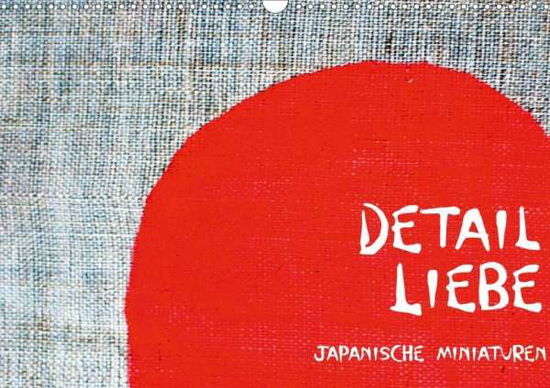 Cover for Anderfeldt · Detail Liebe - Japanische Mi (Book)