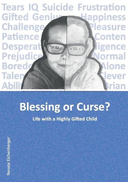 Blessing or Curse? - Renate Eichenberger - Livres - Tredition Gmbh - 9783732300556 - 8 octobre 2014