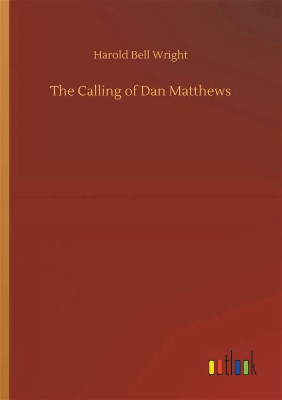 Cover for Wright · The Calling of Dan Matthews (Book) (2018)