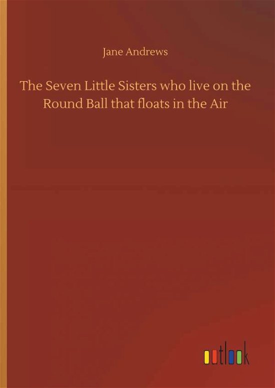 Cover for Andrews · The Seven Little Sisters who li (Bog) (2019)