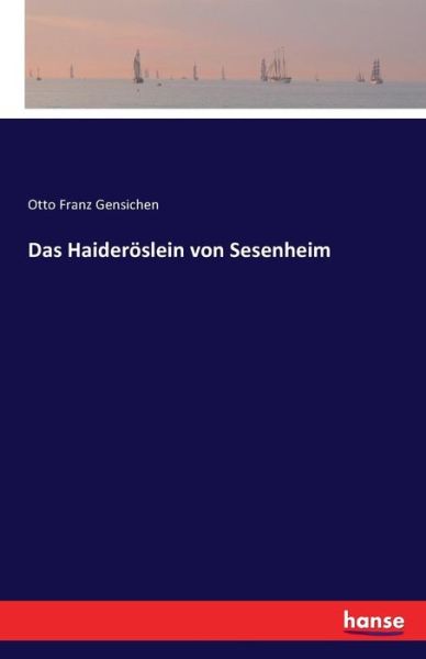 Cover for Gensichen · Das Haideröslein von Sesenhei (Bok) (2016)