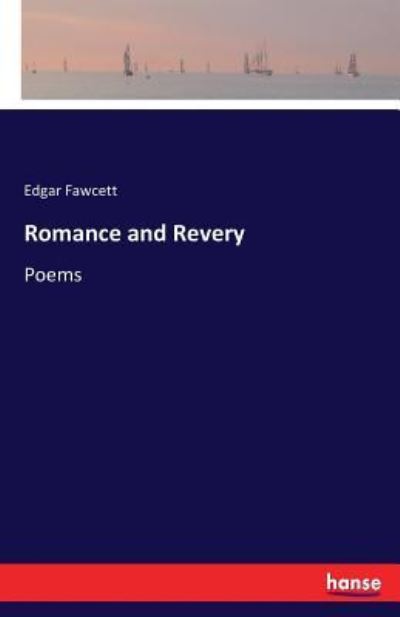 Romance and Revery - Fawcett - Libros -  - 9783743328556 - 11 de octubre de 2016