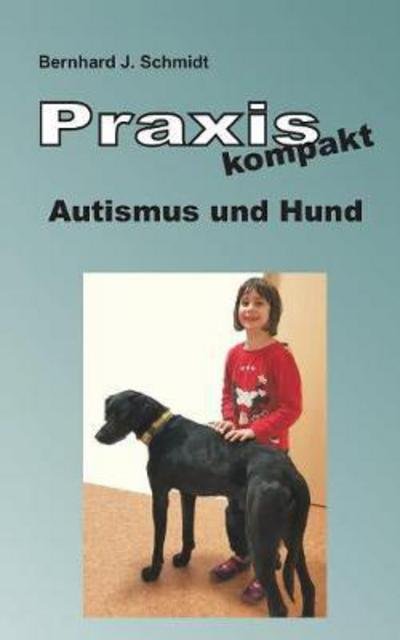 Cover for Schmidt · Praxis kompakt: Autismus und Hu (Bok) (2017)
