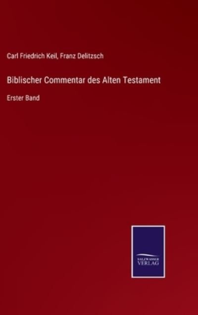 Cover for Carl Friedrich Keil · Biblischer Commentar des Alten Testament (Hardcover bog) (2021)