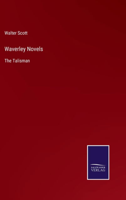 Cover for Walter Scott · Waverley Novels (Hardcover Book) (2022)