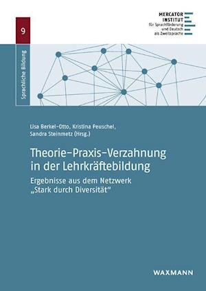 Cover for Lisa Berkel-Otto · Theorie-Praxis-Verzahnung in der Lehrkräftebildung (Paperback Book) (2021)