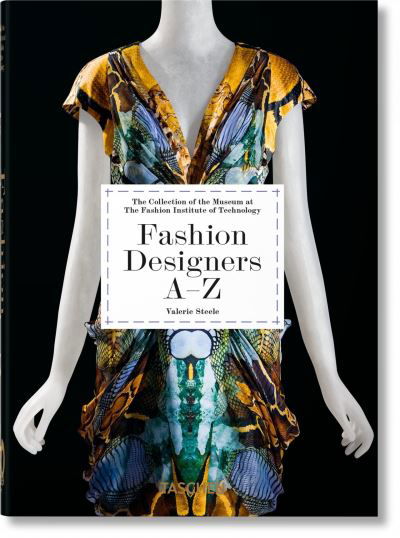 Fashion Designers a-Z. 40th Ed - Valerie Steele - Other - TASCHEN - 9783836587556 - February 23, 2023