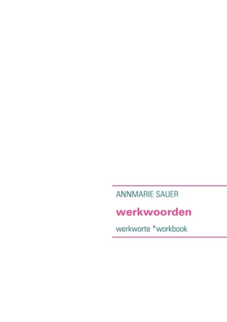 Cover for Annmarie Sauer · Werkwoorden (Paperback Book) [Dutch edition] (2010)