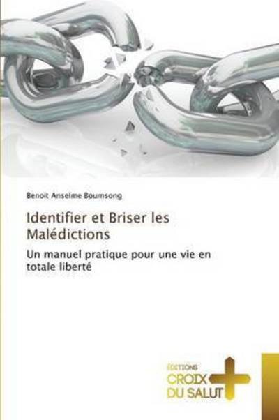 Cover for Boumsong Benoit Anselme · Identifier et Briser Les Maledictions (Paperback Bog) (2018)