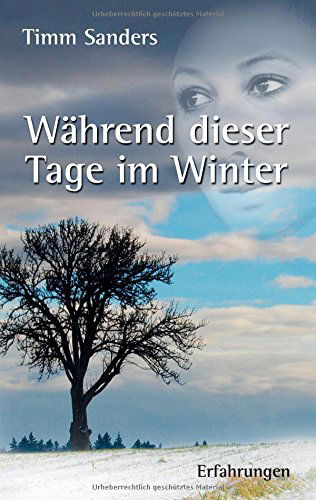 Cover for Timm Hillebrand · Wahrend Dieser Tage Im Winter (Taschenbuch) [German edition] (2014)