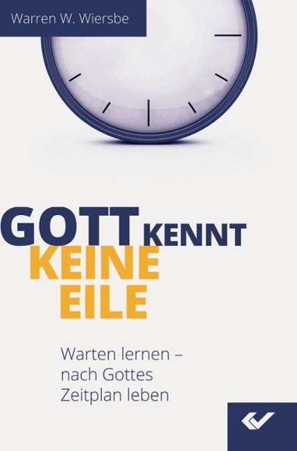 Cover for Wiersbe · Gott kennt keine Eile (Book)