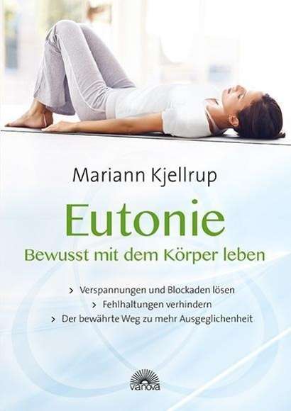 Cover for Kjellrup · Eutonie - Bewusst mit dem Körp (Book)