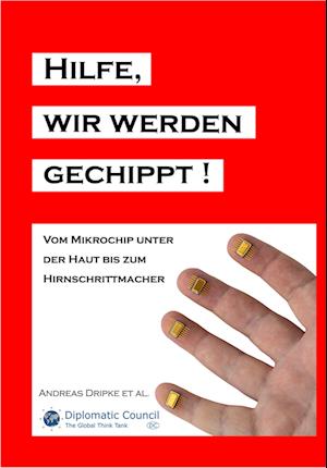 Cover for Andreas Dripke · Hilfe, wir werden gechippt! (Paperback Book) (2021)
