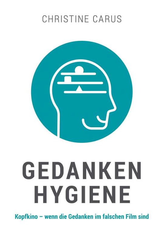 Cover for Carus · Gedankenhygiene (Bog) (2020)