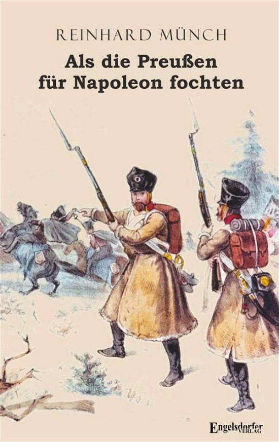 Cover for Münch · Als die Preußen für Napoleon foch (Bog)