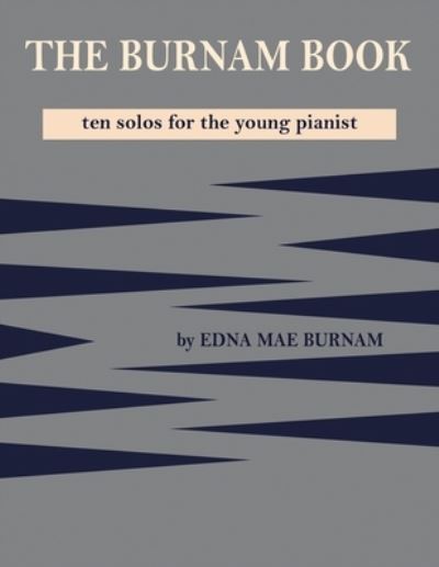 Cover for Edna Mae Burnam · The Burnam Book (Paperback Book) (2020)