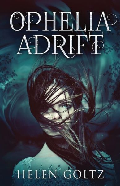 Cover for Helen Goltz · Ophelia Adrift (Paperback Book) (2021)