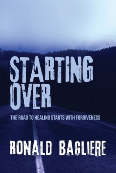 Cover for Ronald Bagliere · Starting Over (Paperback Book) [Large type / large print edition] (2021)