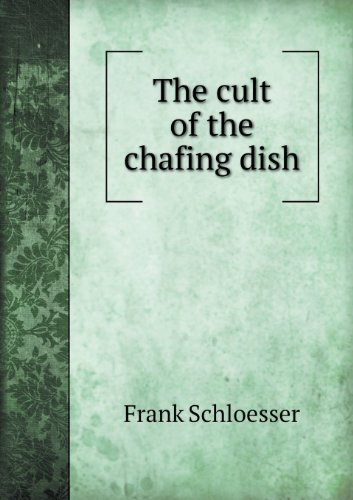 Cover for Frank Schloesser · The Cult of the Chafing Dish (Paperback Bog) (2013)