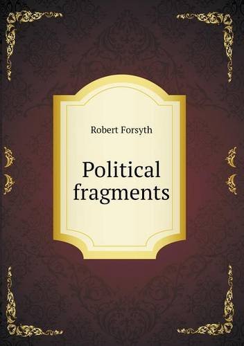 Cover for Robert Forsyth · Political Fragments (Paperback Book) (2013)