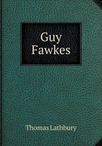 Cover for Thomas Lathbury · Guy Fawkes (Paperback Bog) (2013)