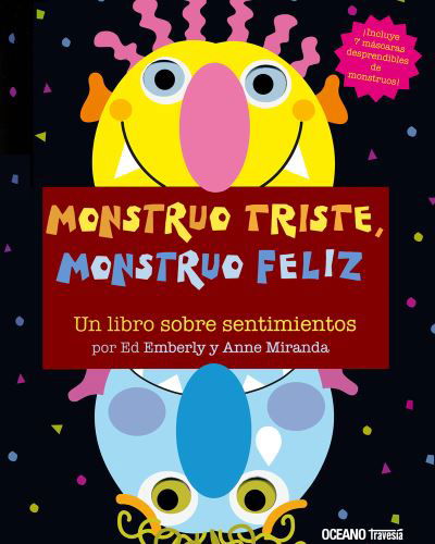 Monstruo Triste, Monstruo Feliz - Anne Miranda - Książki - Oceano Travesia - 9786074001556 - 1 lutego 2009