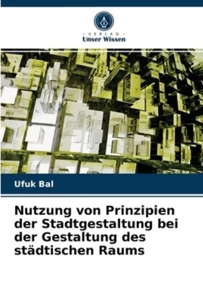 Cover for Bal · Nutzung von Prinzipien der Stadtges (N/A) (2021)