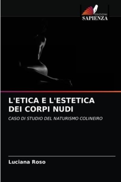 Cover for Roso · L'etica E L'estetica Dei Corpi Nud (N/A) (2021)