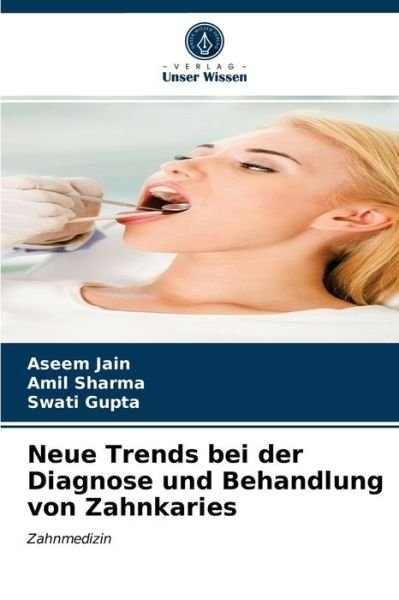 Cover for Aseem Jain · Neue Trends bei der Diagnose und Behandlung von Zahnkaries (Pocketbok) (2021)