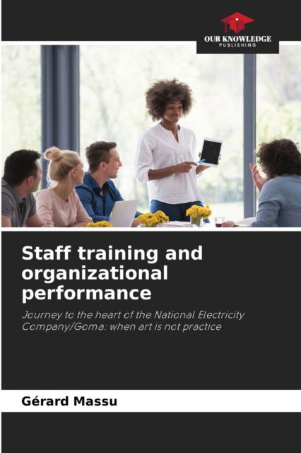 Cover for Gerard Massu · Staff training and organizational performance (Paperback Book) (2021)