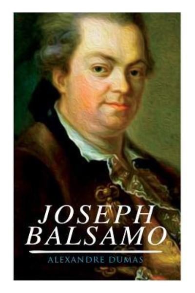 Joseph Balsamo - Alexandre Dumas - Boeken - e-artnow - 9788027313556 - 5 april 2018