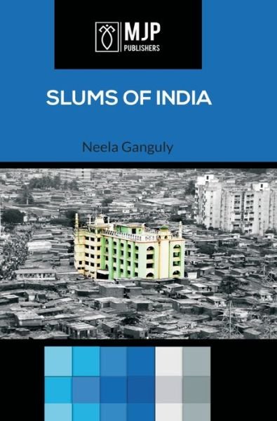 Cover for Neela Ganguly · Slums of India (Hardcover Book) (2021)