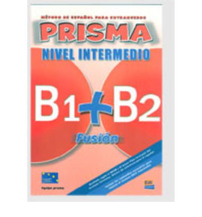 Cover for Club Prisma Team · Prisma Fusion B1 + B2: Student Book + CD (Book) (2008)