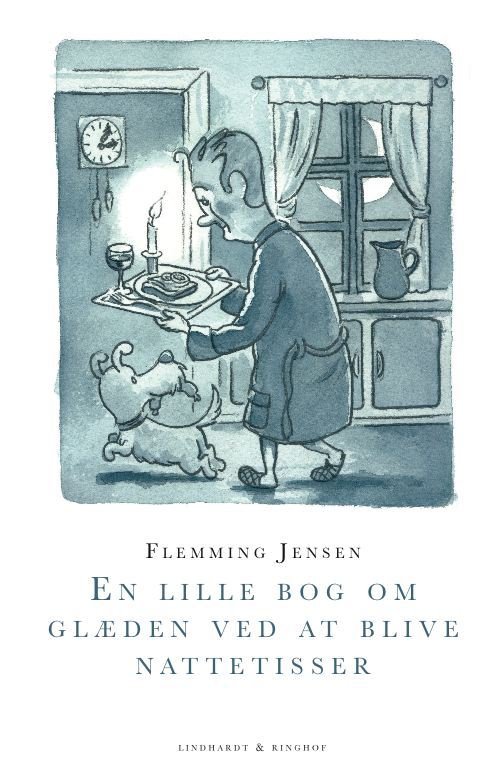 Cover for Flemming Jensen · En lille bog om glæden ved at blive nattetisser (Hardcover Book) [2nd edition] (2011)