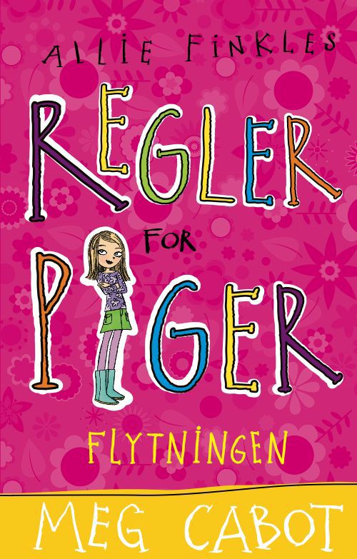 Allie Finkles regler for piger: Allie Finkles regler for piger (1): Flytningen - Meg Cabot - Książki - Carlsen - 9788711432556 - 20 sierpnia 2010