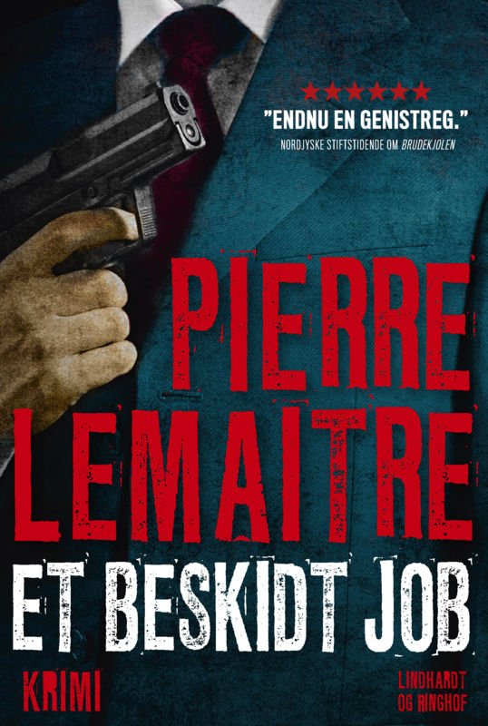 Cover for Pierre Lemaitre · Et beskidt job (Heftet bok) [1. utgave] (2016)