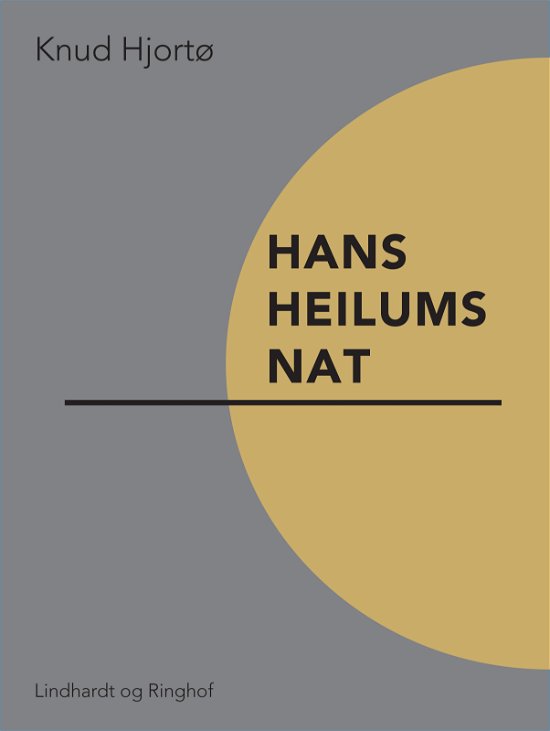 Cover for Knud Hjortø · Hans Heilums nat (Hæftet bog) [1. udgave] (2017)