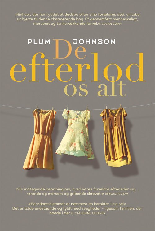 De efterlod os alt - Plum Johnson - Bøker - Gads Forlag - 9788712055556 - 15. mars 2018