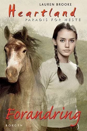Cover for Lauren Brooke · Heartland: Forandring (Sewn Spine Book) [1. wydanie] (2005)