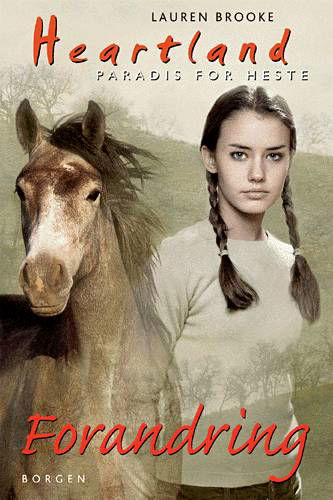 Heartland: Forandring - Lauren Brooke - Bücher - Gyldendal - 9788721022556 - 10. Juni 2005