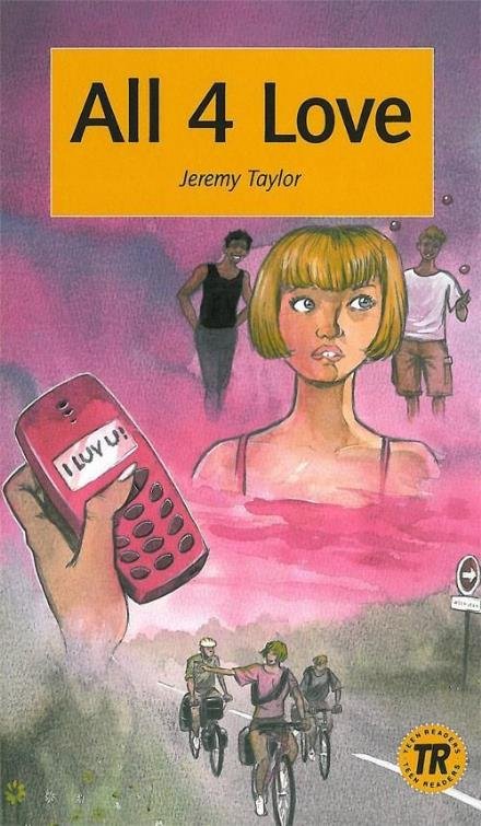 Teen Readers: All 4 Love, TR 1 - Jeremy Taylor - Books - Easy Readers - 9788723903556 - May 23, 2006