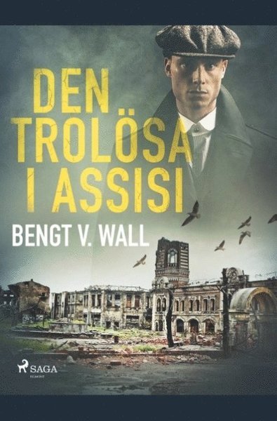 Cover for Bengt V. Wall · Den trolösa i Assisi (Buch) (2019)
