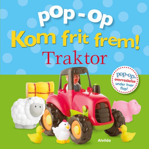 Cover for Dawn Sirett · Kom frit frem: Kom frit frem - Traktor (pop op-overraskelse under hver flap) (Cardboard Book) [1.º edición] (2020)
