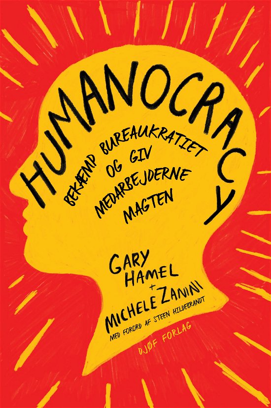 Cover for Gary Hamel og Michele Zanini · Humanokrati (Hardcover bog) [1. udgave] (2021)