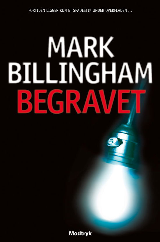 Cover for Mark Billingham · Serien om Tom Thorne, 6. bind: Begravet (Sewn Spine Book) [1st edition] (2009)