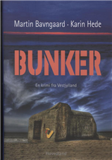 Bunker - Martin Bavngaard; Karin Hede - Livres - Hovedland - 9788770701556 - 2 octobre 2009